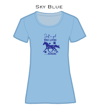 Just a Girl Who Loves Horses - ladies t-shirt