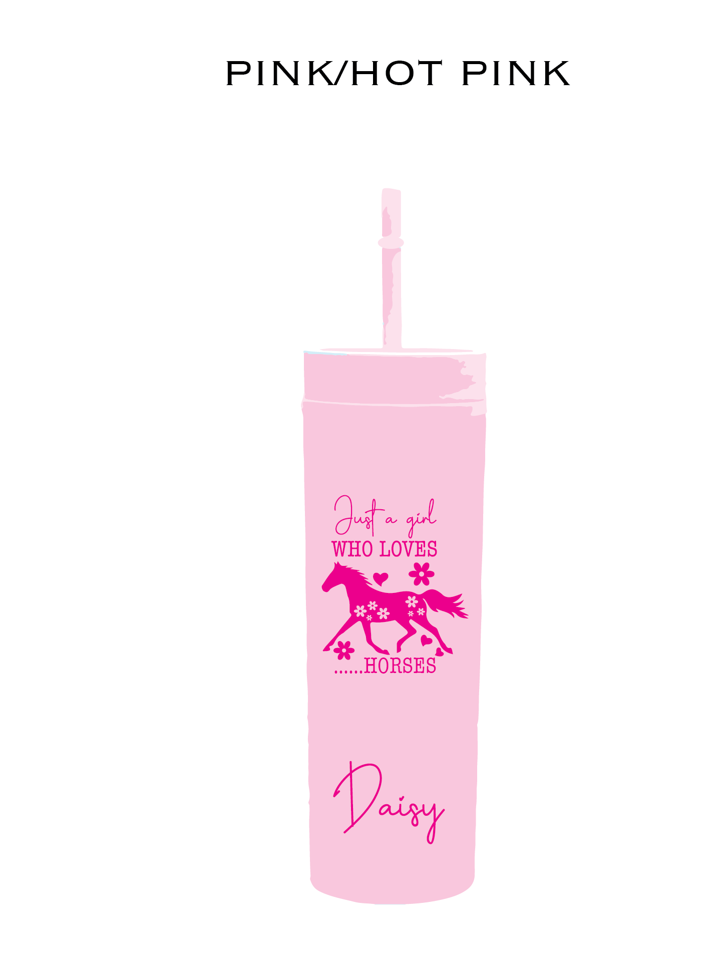 Just a Girl Who Loves Horses 16oz Cold Cup with Straw