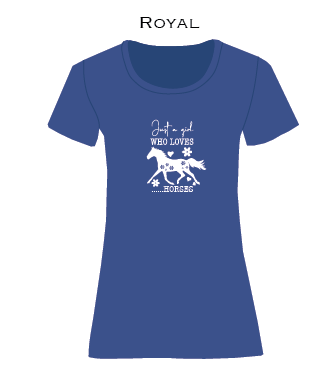 Just a Girl Who Loves Horses - ladies t-shirt